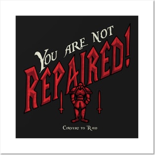 You Are Not Repaired Posters and Art